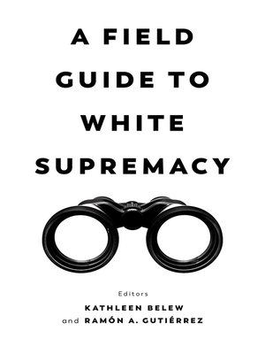 cover image of A Field Guide to White Supremacy